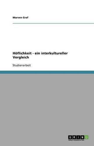 Höflichkeit - ein interkultureller Vergleich: (German)