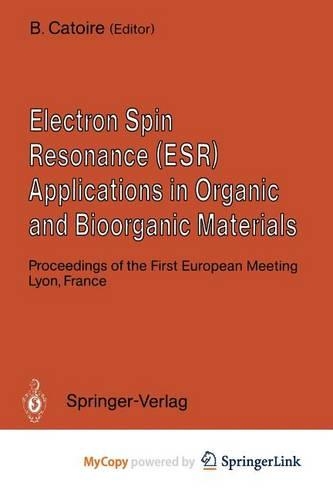 Electron Spin Resonance (Esr) Applications in Organic and Bioorganic Materials