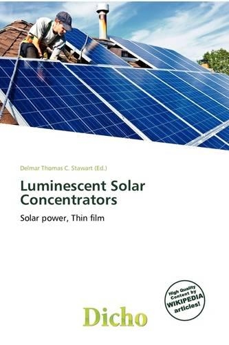 Luminescent Solar Concentrators