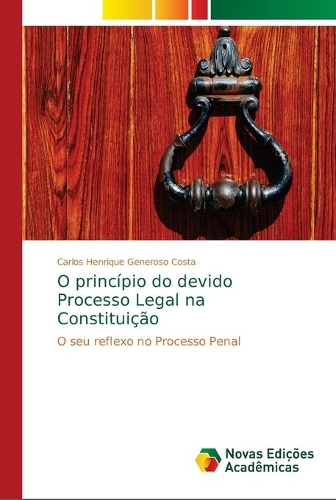 O princípio do devido Processo Legal na Constituição
