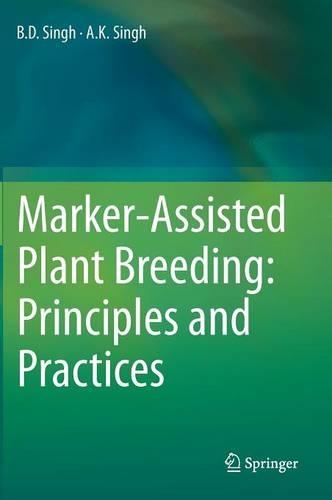 Marker-Assisted Plant Breeding: Principles and Practices: Principles and Practices(English)