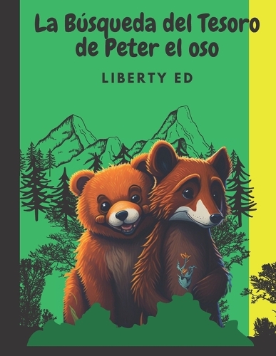 La Búsqueda del Tesoro de Peter el Oso