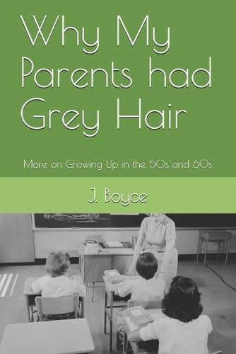 Why My Parents had Grey Hair