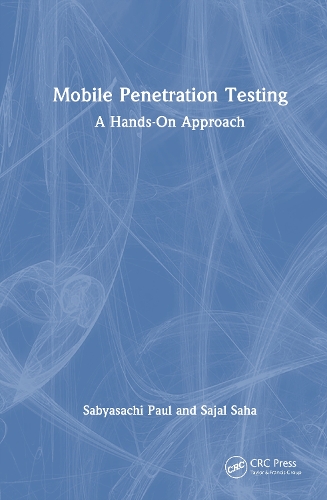Mobile Penetration Testing: A Hands-On Approach