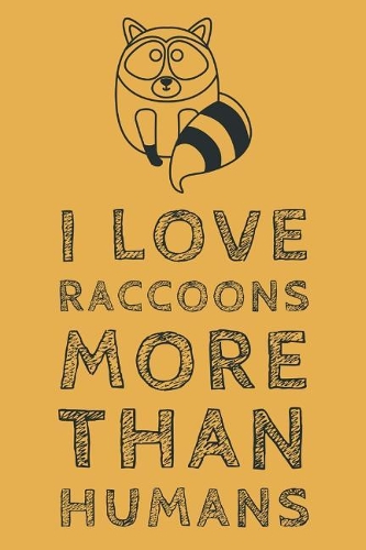 I Love Raccoons