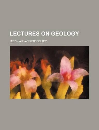 Lectures on Geology