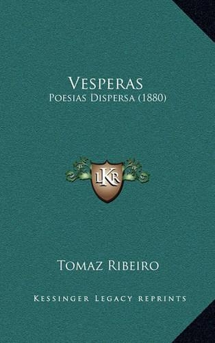 Vesperas: Poesias Dispersa (1880)