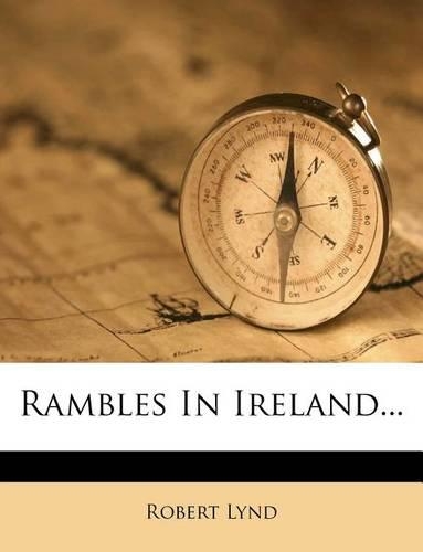 Rambles in Ireland...