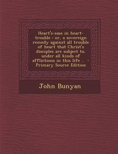 Heart's-Ease in Heart-Trouble