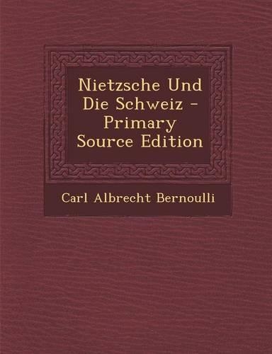 Nietzsche Und Die Schweiz