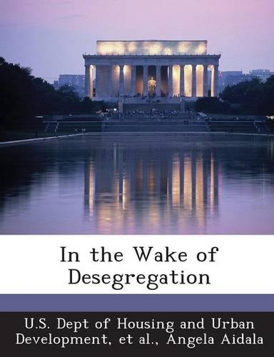 In the Wake of Desegregation