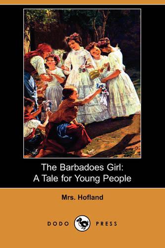 Barbadoes Girl: A Tale for Young People (Dodo Press)