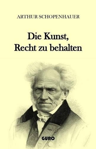 Die Kunst, Recht Zu Behalten