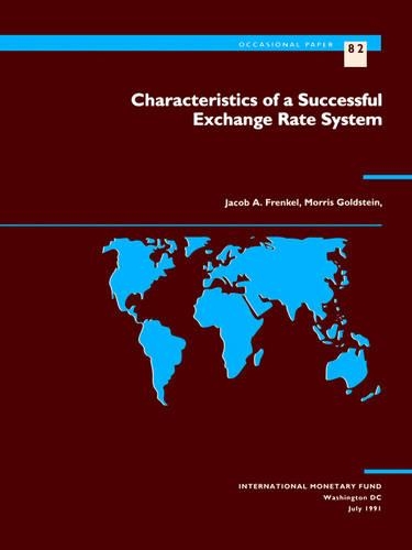 Characteristics of a Successful Exchange Rate System