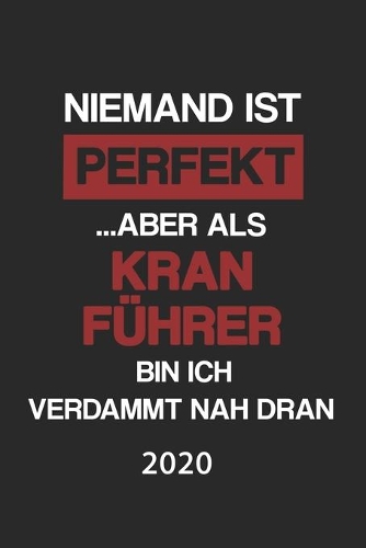 Kran Führer 2020