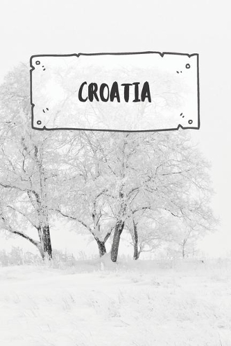 Croatia: Ruled Travel Diary Notebook or Journey Journal - Lined Trip Pocketbook for Men and Women with Lines