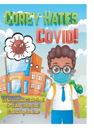 Corey Hates Covid!