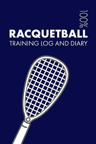 Racquetball Training Log and Diary