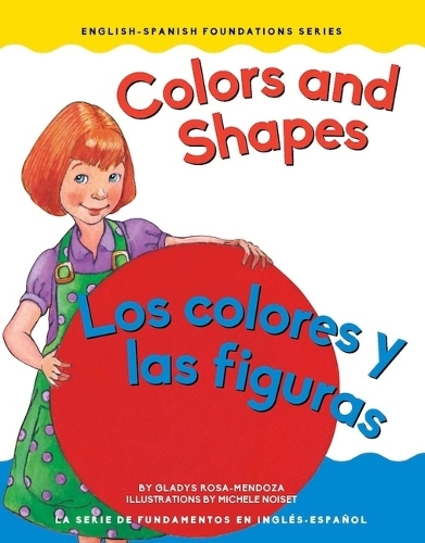 Colors and Shapes / Los Colores Y Las Figuras: (Foundations)