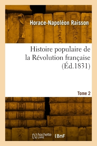 Histoire Populaire de la Révolution Française. Tome 2