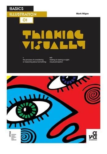Basics Illustration 01: Thinking Visually: (01 Basics Illustration)