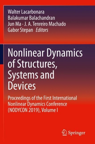 Nonlinear Dynamics of Structures, Systems and Devices: Proceedings of the First International Nonlinear Dynamics Conference (Nodycon 2019), Volume I