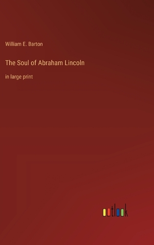 The Soul of Abraham Lincoln
