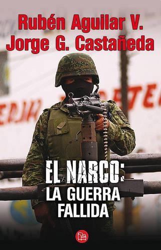 El Narco: La Guerra Fallida: La guerra fallida / A Flawed War(Spanish)