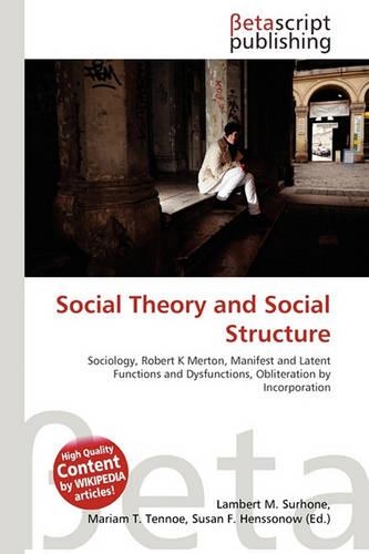 Social Theory and Social Structure