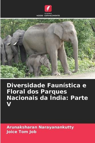 Diversidade Faunística e Floral dos Parques Nacionais da Índia