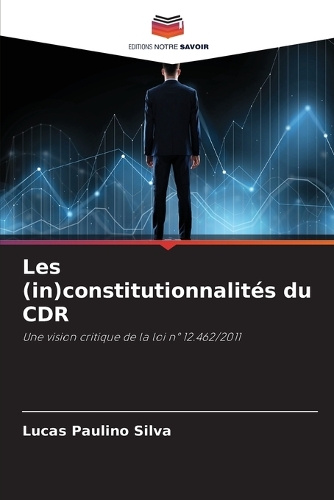 Les (in)constitutionnalités du CDR
