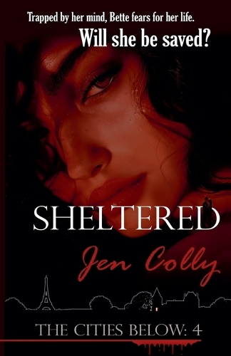 Sheltered: (4 The Cities Below)