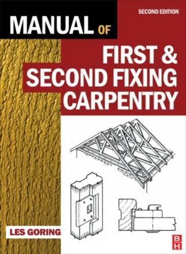Manual of First and Second Fixing Carpentry