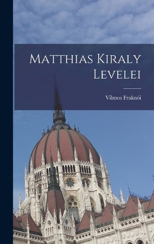 Matthias Kiraly Levelei