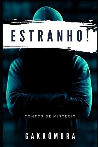 Estranho!