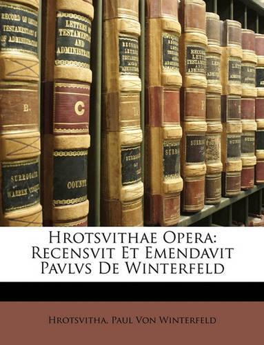 Hrotsvithae Opera