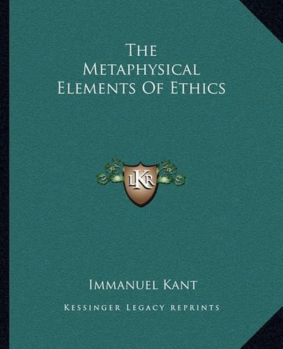 The Metaphysical Elements Of Ethics