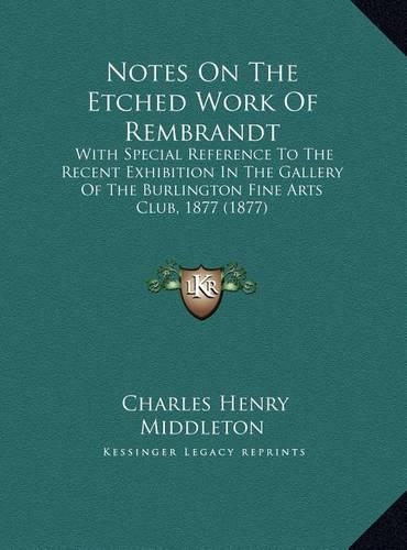 Notes On The Etched Work Of Rembrandt