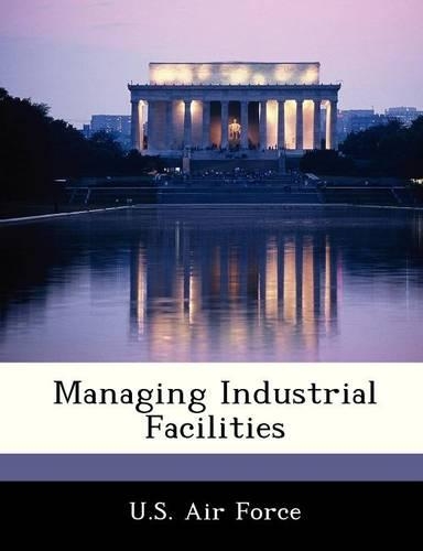 Managing Industrial Facilities