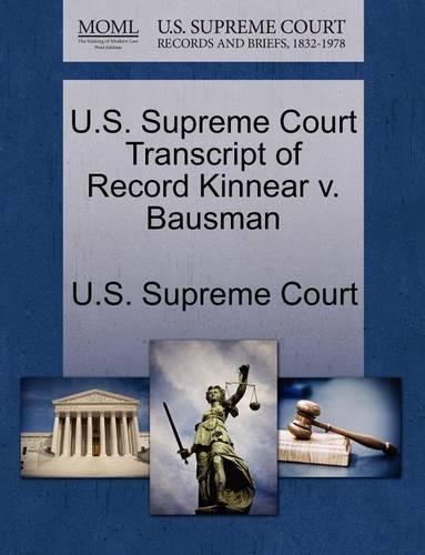 U.S. Supreme Court Transcript of Record Kinnear V. Bausman: (English)