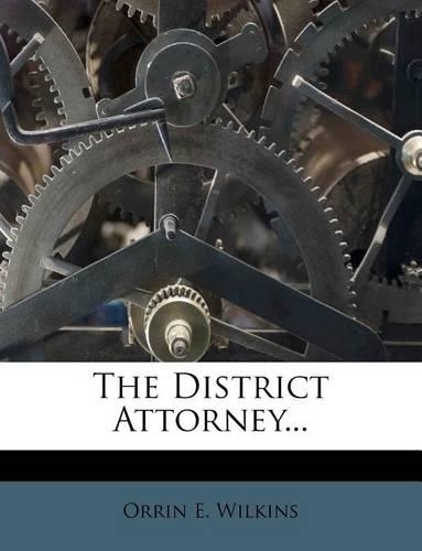 The District Attorney...