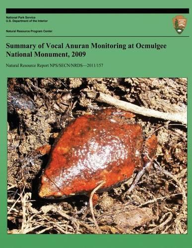 Summary of Vocal Anuran Monitoring at Ocmulgee National Monument, 2009