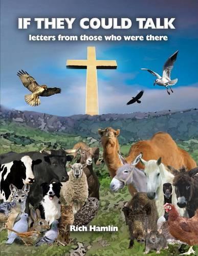 If They Could Talk: letters from those who were there(English)