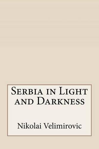 Serbia in Light and Darkness