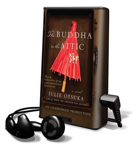 The Buddha in the Attic: (Playaway Adult Fiction)