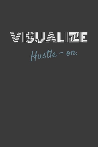 Visualize Hustle-On.