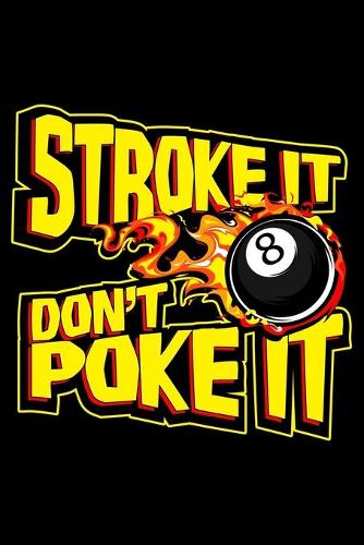 Stroke it don't poke it: 6" x 9" 120 pages quad Journal I 6x9 graph Notebook I Diary I Sketch I Journaling I Planner I Gift for geek I funny Math