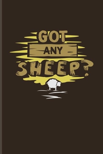 Got Any Sheep: Funny Gaming Quotes Undated Planner - Weekly & Monthly No Year Pocket Calendar - Medium 6x9 Softcover - For Board Game Geek & Nerd Kids Playing Fans