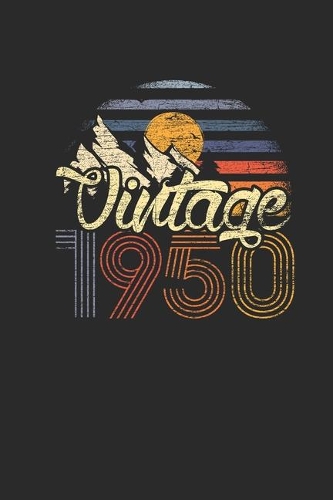 Vintage 1950: Dotted Bullet Notebook (6" x 9" - 120 pages) Birthday Themed Notebook for Daily Journal, Diary, and Gift