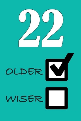 22 Older Wiser